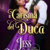 Il carisma del Duca di Jess Michaels - Un Cuore Tra i Libri Jess Michaels-Il carisma del duca - un cuore tra i libri