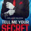 Tell me your secret di Melanie Bloom - Un Cuore Tra i Libri Melanie Bloom-Tell me your secret - un cuore tra i libri