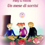 Un mese di sorrisi di Patty Li Vecchi - Un Cuore Tra i Libri Patty Li Vecchi-Un mese di sorrisi - un cuore tra i libri