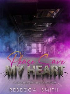Copertina recensione: Please save my heart di Rebecca Smith