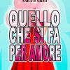 Quello che si fa per amore di Sara P. Grey - Un Cuore Tra i Libri Sara P. Grey-Quello che si fa per amore - un cuore tra i libri