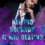 Tiziana Fabiani-nel tuo sguardo il mio destino - un cuore tra i libri