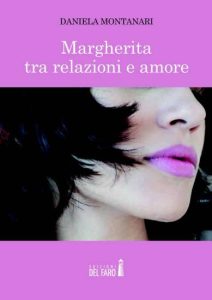 Copertina recensione: Margherita tra relazioni e amore di Daniela Montanari