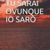 Ovunque tu sarai ovunque io sarò di Luna G