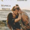Monica Menin-Quello che conta davvero - un cuore tra i libri