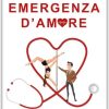 Emergenza d'amore di Terry Adams - Un Cuore Tra i Libri Terry Adams-Emergenza d'amore - un cuore tra i libri