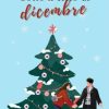 Sotto il cielo di dicembre di Annamaria Bosco - Un Cuore Tra i Libri Annamaria Bosco-Sotto il cielo di dicembre - un cuore tra i libri