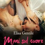 Elisa Gentile-Mani sul cuore - un cuore tra i libri