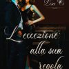 L'eccezione alla sua regola di Lisa Ci - Un Cuore Tra i Libri Lisa Ci-L'eccezione alla sua regola - un cuore tra i libri