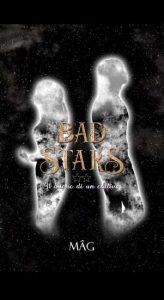 Copertina recensione: Bad Stars 2: Il buono di un cattivo di Mag