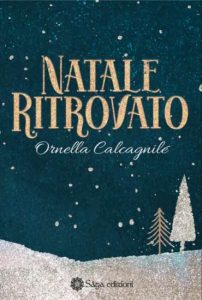 Copertina recensione: Natale Ritrovato di Ornella Calcagnile