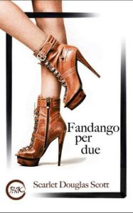 Copertina recensione: Fandango per due di Scarlett Douglas Scott