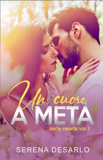 Serena Desarlo-Un cuore a meta - un cuore tra i libri