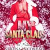 My Santa Claus (La maledizione del Natale!) di Serena Incorvaia - Un Cuore Tra i Libri Serena Incorvaia-My santa claus - un cuore tra i libri