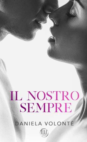 Daniela Volonte-Il nostro sempre - un cuore tra i libri