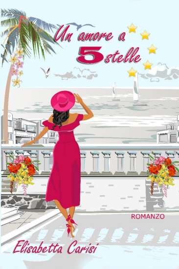 Elisabetta Carisi-un amore a 5 stelle - un cuore tra i libri