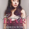 Beautiful Liar di Lauren Rowe - Un Cuore Tra i Libri Lauren Rowe-Beautiful Liar - un cuore tra i libri
