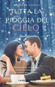 Copertina recensione: Tutta la pioggia del cielo di Vitulli Miriana