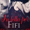 In lotta per Fifi di Tara Crescent - Un Cuore Tra i Libri Tara-Crescent-In-lotta-per-Fifi - un cuore tra i libri