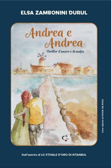 Elsa Zambonini Durul-Andrea e Andrea - un cuore tra i libri