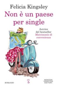 Copertina recensione: Non è un paese per single di Felicia Kingsley