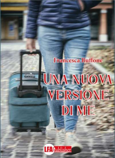 Francesca Buffone-Una nuova versione di me - un cuore tra i libri