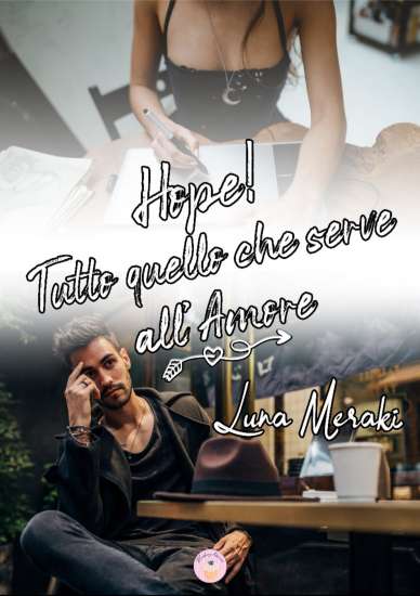 Hope! Tutto quello che serve all'Amore di Luna Meraki - Un Cuore Tra i Libri
