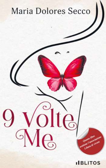Maria Dolores Secco-9 volte me - un cuore tra i libri