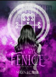 Copertina recensione: La Mia Fenice di Monica B.