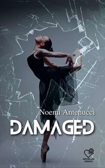 Noemi Antenucci-Damaged - un cuore tra i libri