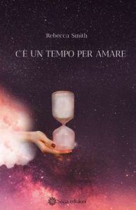 Copertina recensione: C’è un tempo per amare di Rebecca Smith