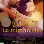 Sharon Clemente-Lui la mia rovina - un cuore tra i libri