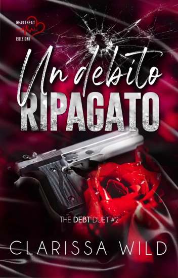 Clarissa Wild-un debito ripagato - un cuore tra i libri