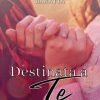 Destinata a te di Denise Baratta - Un Cuore Tra i Libri Denise Baratta-Destinata a te - un cuore tra i libri