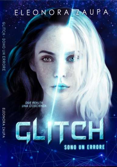 Eleonora Zaupa-Glitch-Sono un errore - un cuore tra i libri