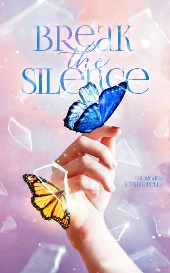 Giordana Schiattarella-Break the silence - un cuore tra i libri