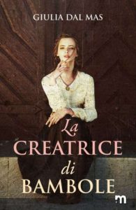 Copertina recensione: La creatrice di bambole di Giulia Dal Mas