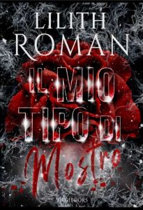 Copertina recensione: Il mio tipo di mostro di Lilith Roman