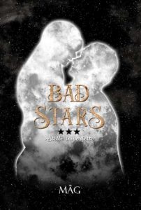 Copertina recensione: Bad Stars 3: Stelle imperfette di Mag