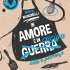 In Amore e in Cucina tutto è permesso di Marta Mancinelli - Un Cuore Tra i Libri Marta Mancinelli-In amore e in cucina tutto è permesso - un cuore tra i libri