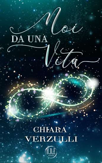 Chiara Verzulli-Noi da una vita - un cuore tra i libri