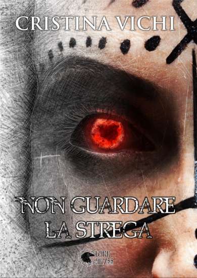Cristina Vichi-Non guardare la strega
