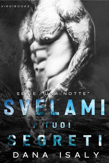 Dana Isaly-Svelami i tuoi segreti - un cuore tra i libri