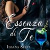 Essenza di te di Ileana Secci - Un Cuore Tra i Libri Ileana Secci-essenza di te - un cuore tra i libri