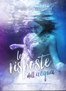 Copertina recensione: Le risposte dell’acqua di Ilenia Bernardini