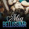Mia bellissima di Kiara Maly - Un Cuore Tra i Libri Kiara Maly-Mia bellissima - un cuore tra i libri