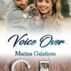 Voice Over di Marina Galatioto - Un Cuore Tra i Libri Marina Galatioto-Voice over - un cuore tra i libri