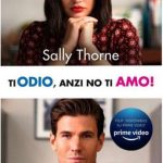 Sally Thorne-Ti odio anzi no ti amo - un cuore tra i libri