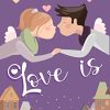 Love is: Antologia di racconti di AA.VV - Un Cuore Tra i Libri Love is: Antologia di racconti di AA.VV - Un Cuore Tra i Libri