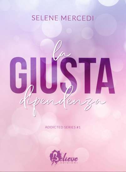 Selene Mercedi-la giusta dipendenza - un cuore tra i libri